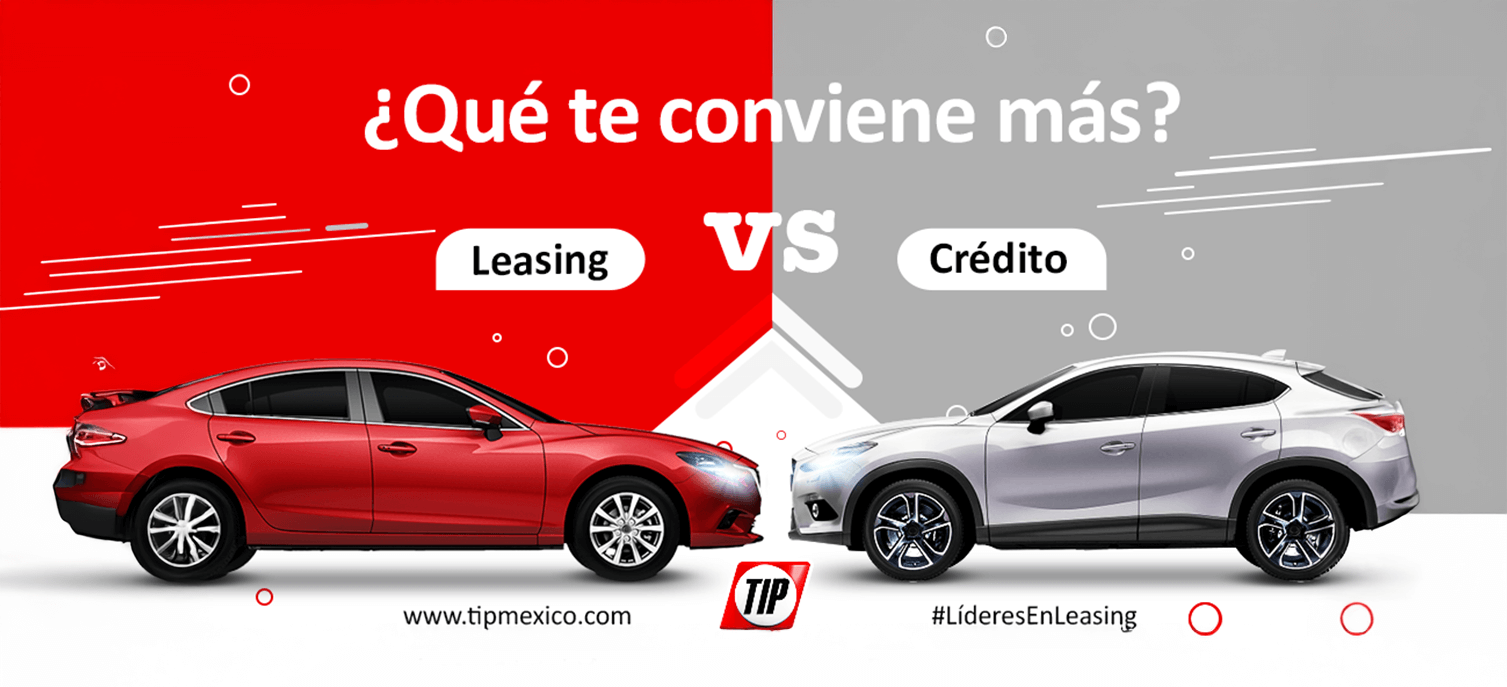 Leasing vs crédito automotriz ¿qué te conviene más?